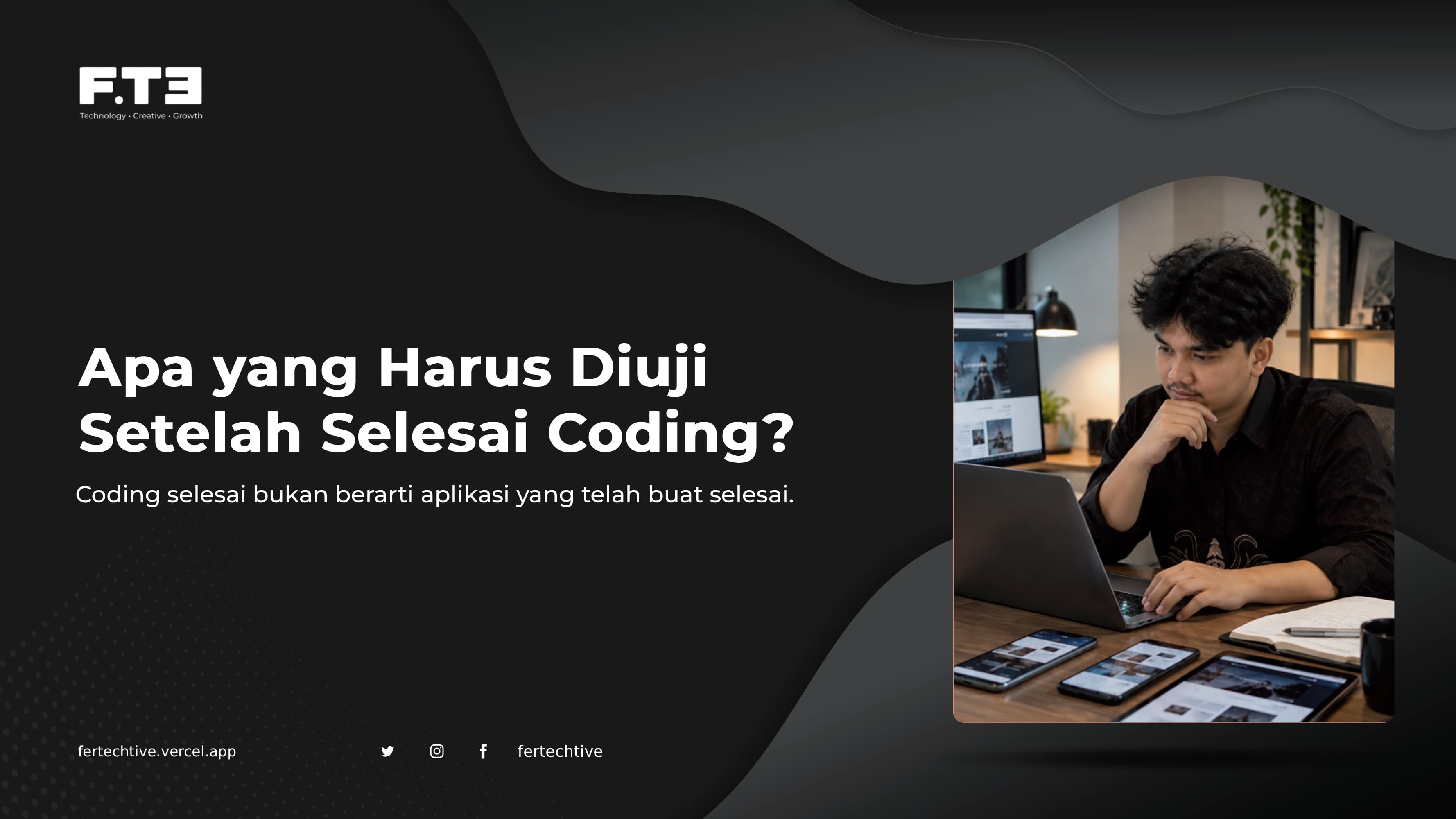 Apa yang Harus Diuji Setelah Selesai Coding?