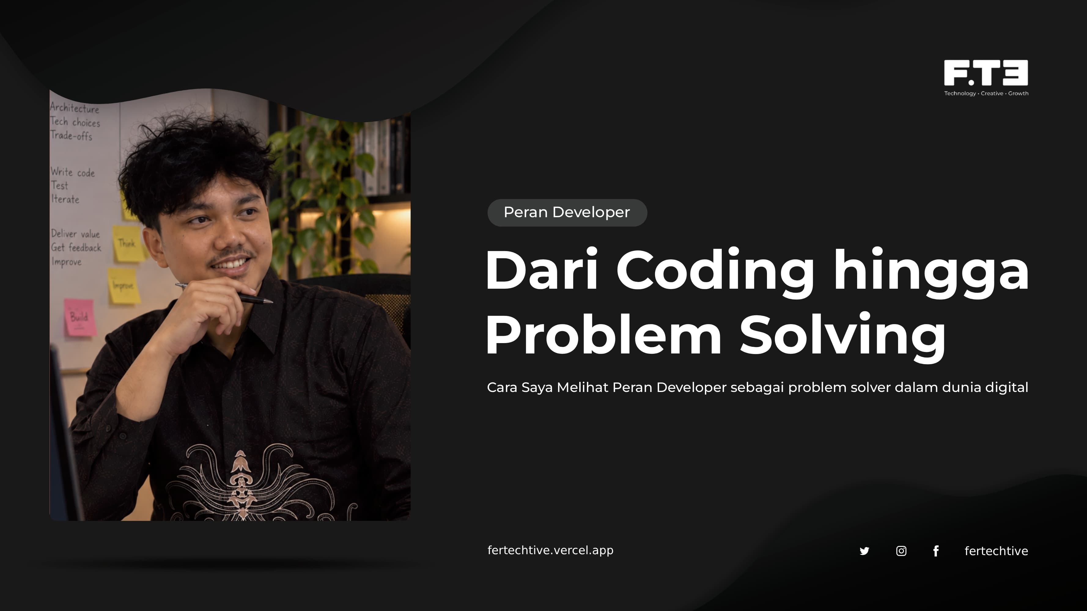 Dari Coding hingga Problem Solving: Cara Saya Melihat Peran Developer